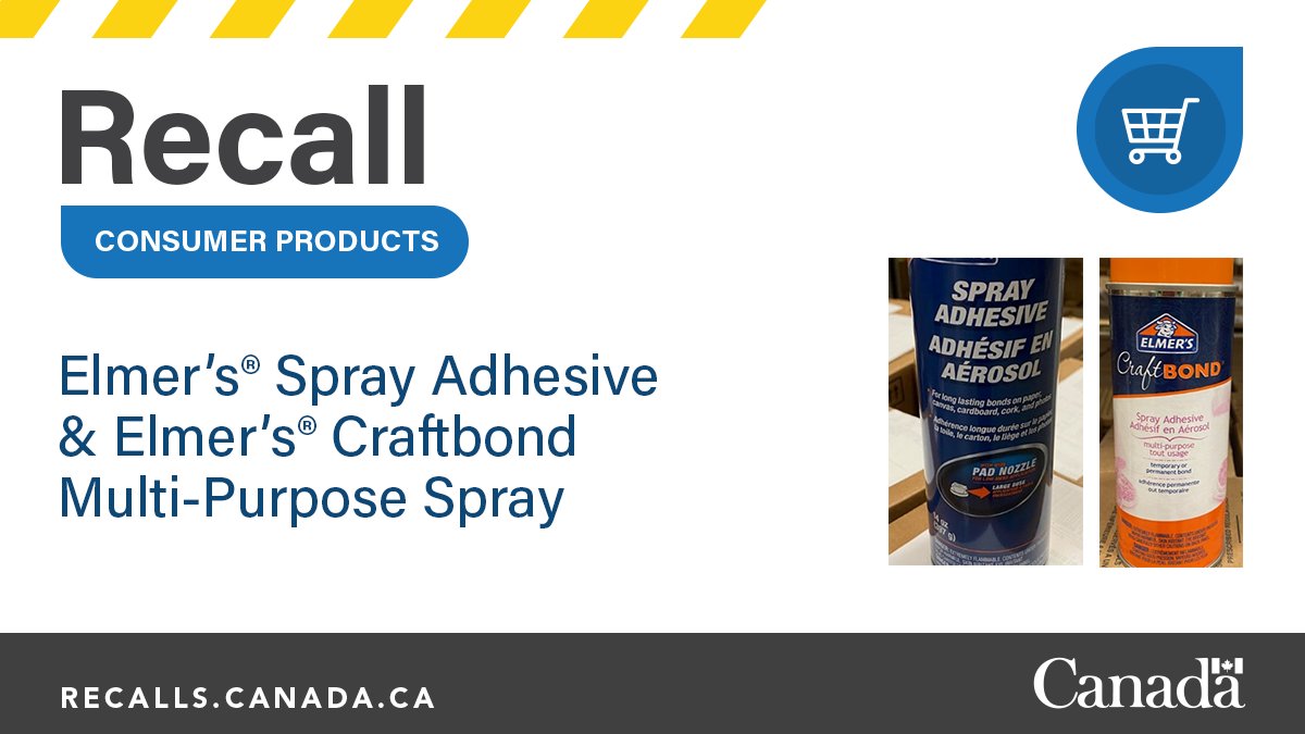 Health Canada and PHAC on X: #RECALL: Do you have any Elmer's® spray  adhesive or Elmer's® Craftbond multi-purpose spray? Find out about the  recall and what to do:   / X