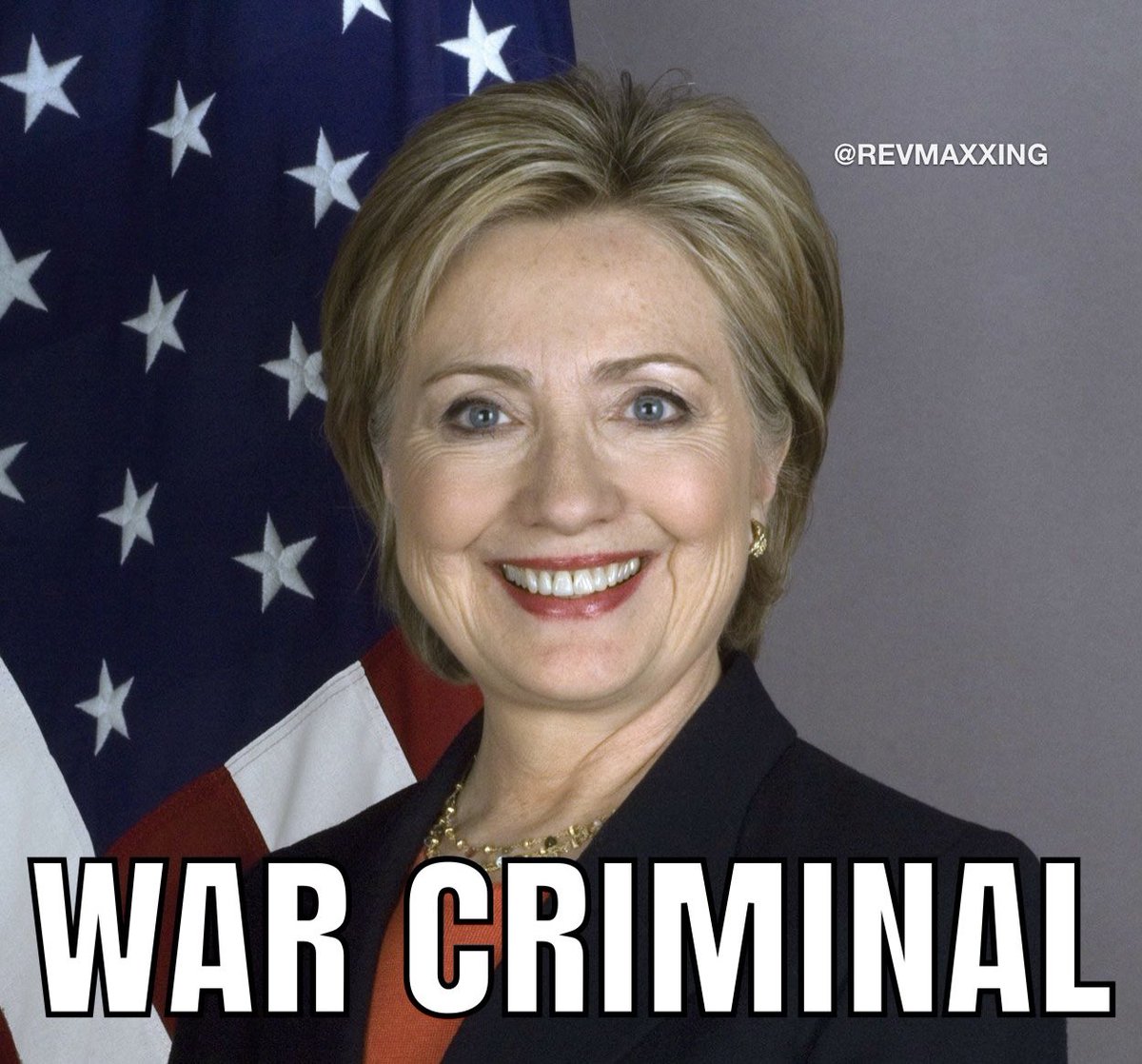 REVMAXXING's tweet photo. Hillary Clinton is a War Criminal https://t.co/H3GpPgBYTe
