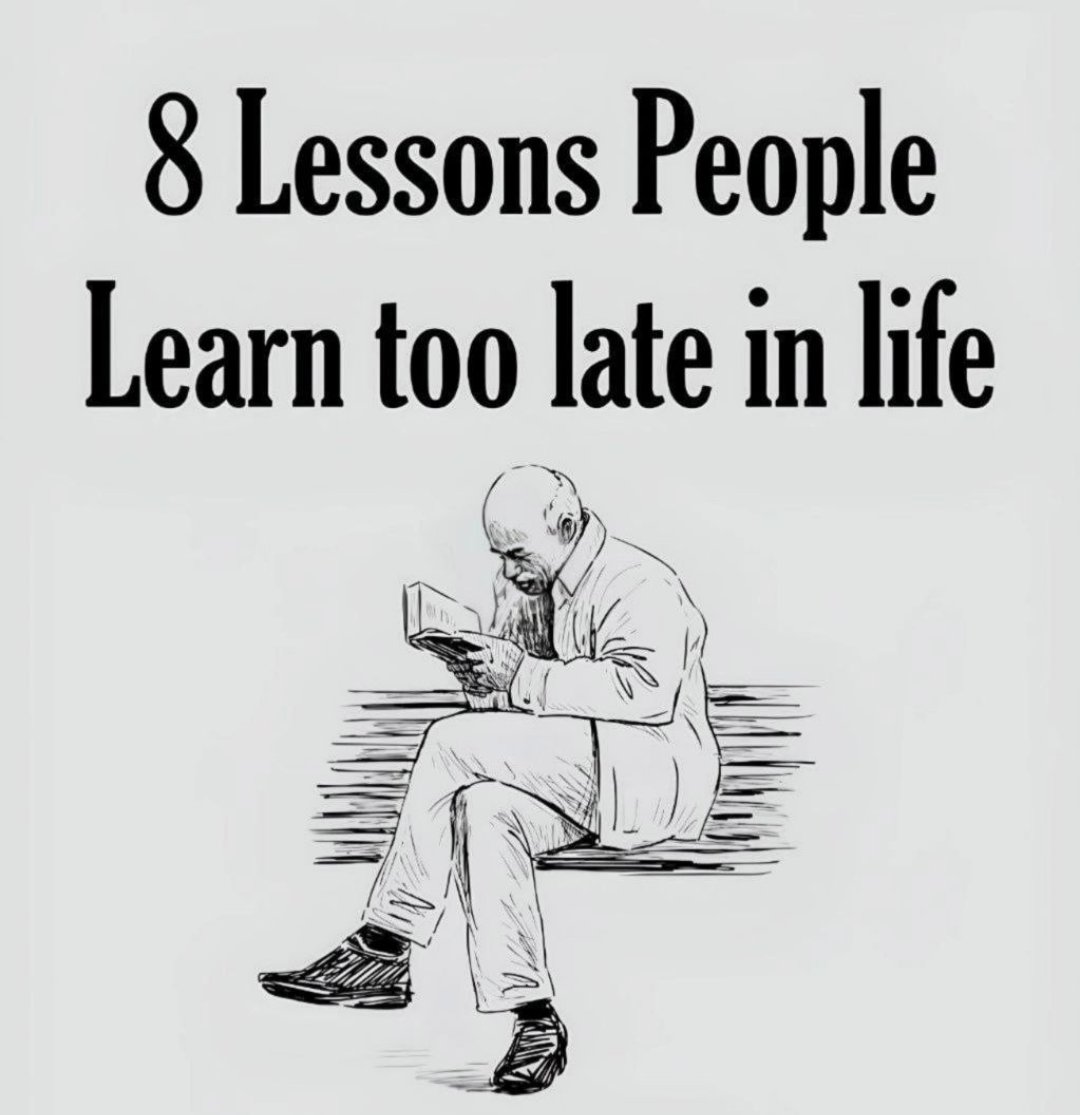 8 Lessons People Learn Too Late in Life: