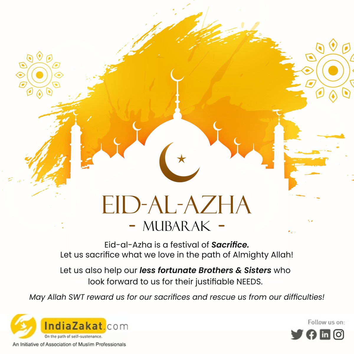 INDIAZAKAT WISHES ALL EID-AL-ADHA MUBARAK!

Eid-al-Adha is a festival of Sacrifice. Let us sacrifice what we love in the path of Almighty Allah!

Let us also help our less fortunate Brothers &amp; Sisters who look forward to us for their justifiable NEEDS.
.
#EidAlAdha #EidulAdha2023
