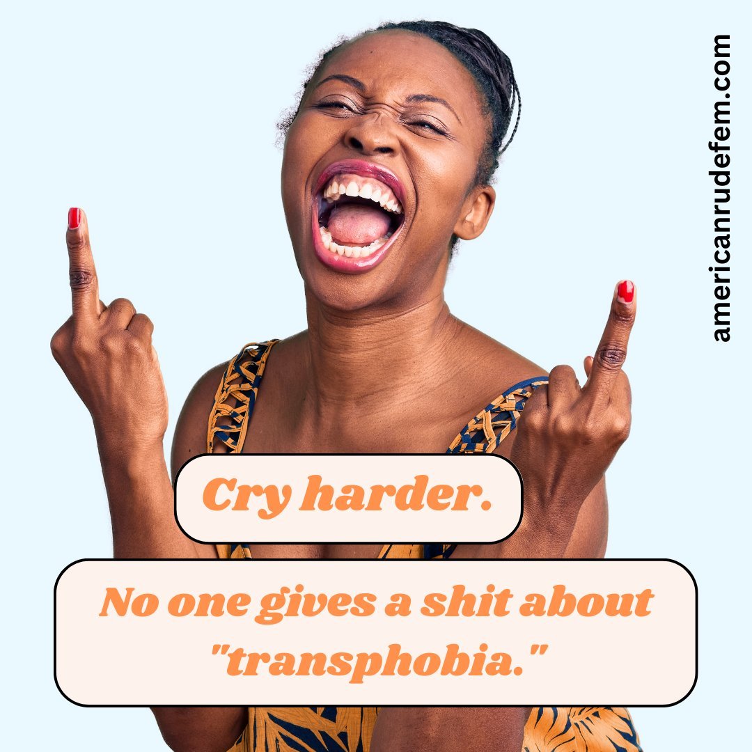 Remember kids: transphobia is based.