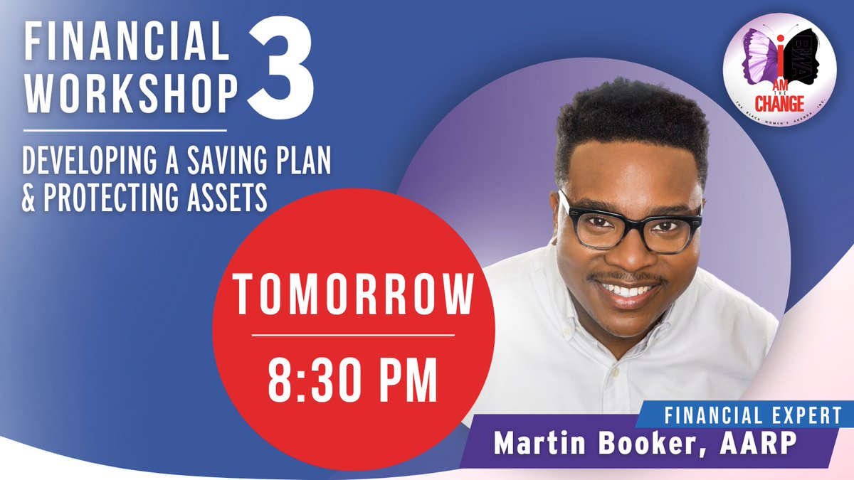 Happening Tomorrow at 8:30 pm ET

Financial Workshop 3 - Developing a Saving Plan and Protecting Assets

Register here: bit.ly/42WYeTG

Join live: bit.ly/3r0CUjb

#bwaeconomicfreedom #iamthechange #bwainc