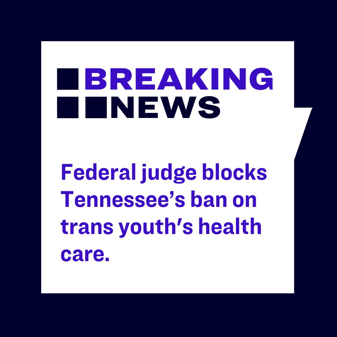 📣BREAKING: A federal judge has blocked enforcement of a Tennessee law banning best practice medical care for trans youth up to age 18 while several families’ legal challenge against the law proceeds in court.