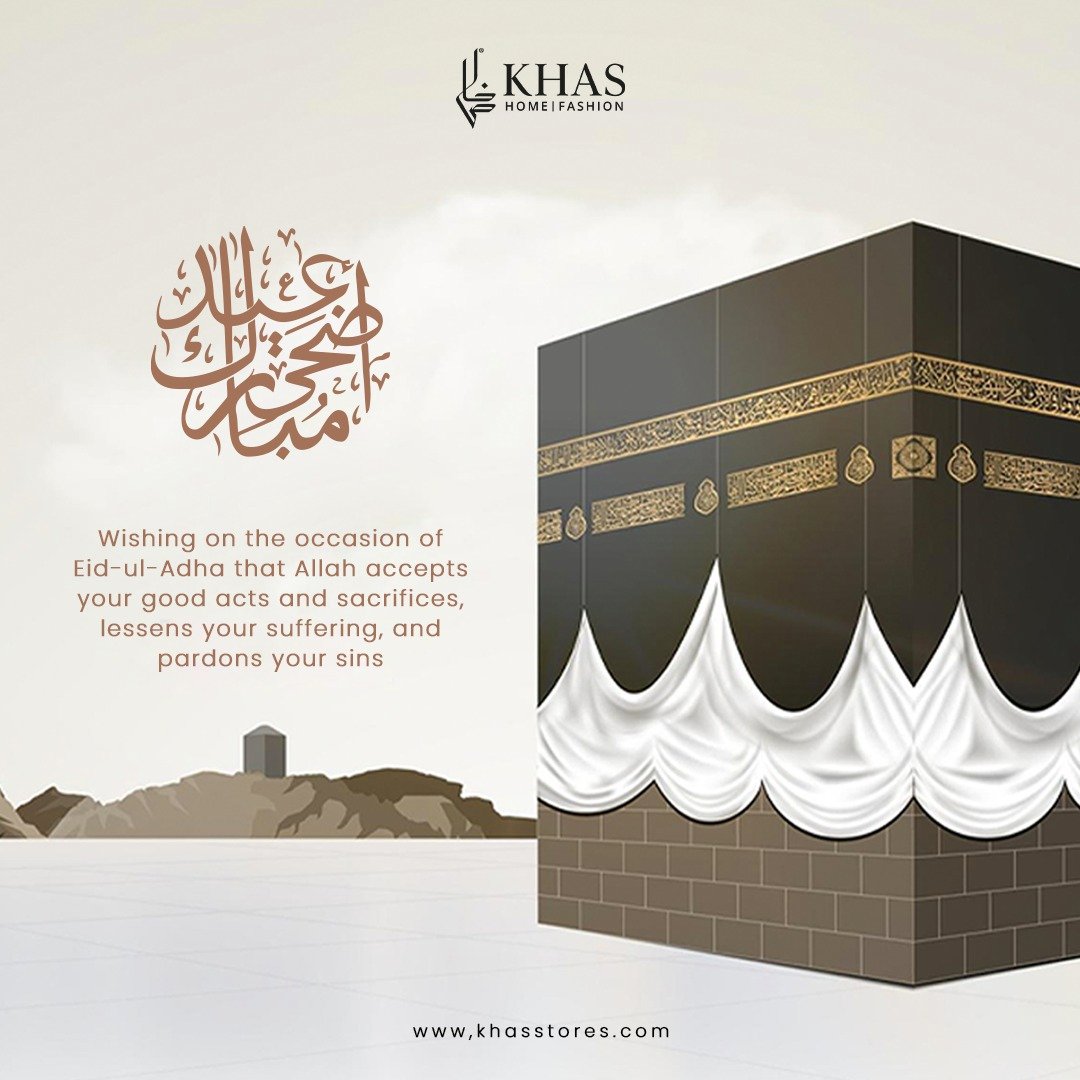 KhasOfficial's tweet photo. May the Spirit of Eid Bring Peace, Happiness, and Fulfillment to Your Life. Eid al Adha Mubarak!
#BariEid #EidalAdhaMubarak #khasstores #khashome https://t.co/GsGi5ZAQIm