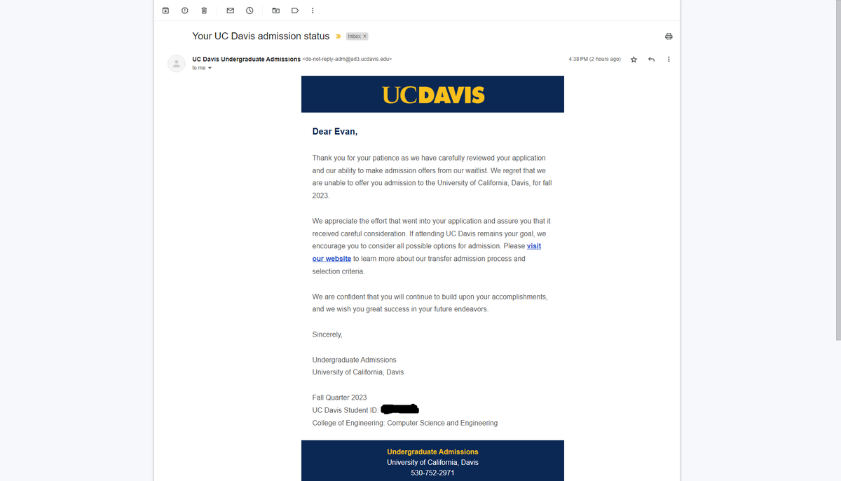 The last COLLEGE DECISION LETTER is finally here!

I have been rejected for @ucdavis at the last minute after being on the waitlist for two months. I have applied to three #UC schools and four #CSU schools, of which UCSC, including UC Merced, and three of four CSUs were accepted.