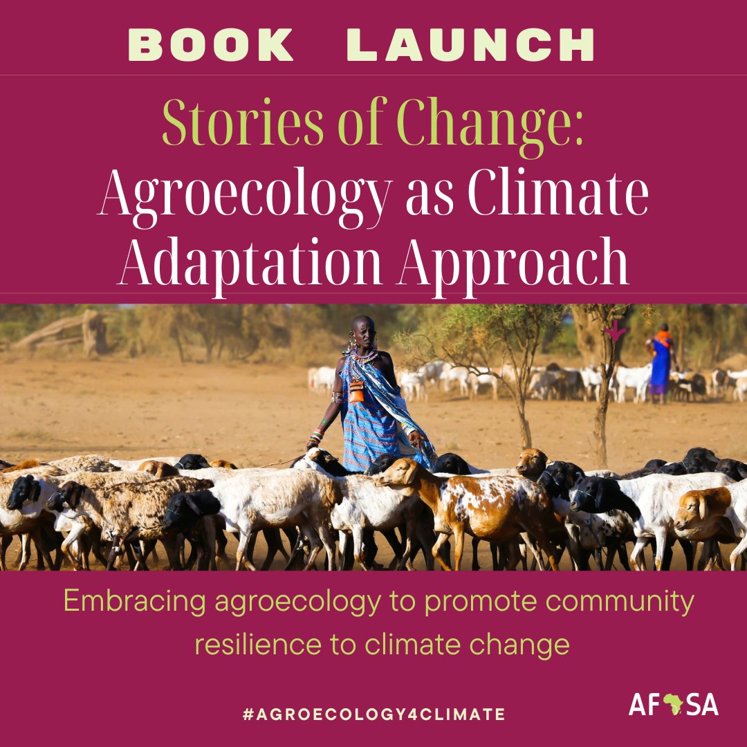 NEW BOOK LAUNCH! 

STORIES OF CHANGE: AGROECOLOGY AS CLIMATE ADAPTATION APPROACH 

Embracing #agroecology to promote community resilience to #ClimateEmergency  in #Africa 

#Agroecology4climate

Download 👉afsafrica.org/?p=11009&previ…