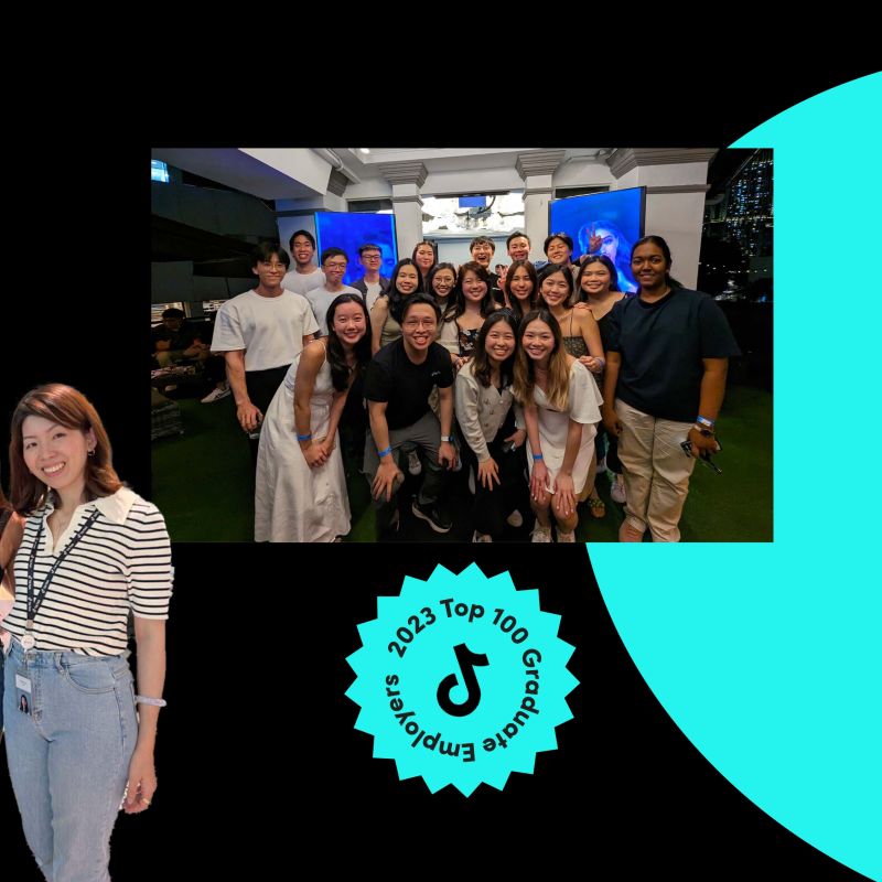 Inspiration that's infinite! 🌟 

We're honored to be ranked 7th in GradSingapore's 2023 Top 100 Graduate Employers in Singapore and 3rd among IT & Technology university students. 🏆

s://lnkd.in/gsDkZW4Q

#LifeAtTikTok #TeamTikTok #EarlyCareers