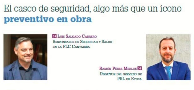 El casco de seguridad, algo más que un icono preventivo en obra  de Ramon Pérez Merlos <a href="/Ramonpmerlos/">Ramón Pérez Merlos</a>   En la Revista Formación Seguridad Laboral, <a href="/Revista_FSL/">Seguridad_Laboral</a>  con Luis Salgado Cabrero, responsable de seguridad y salud de la FLC de Cantabria.  …coprlconstruccion.files.wordpress.com/2023/06/articu…