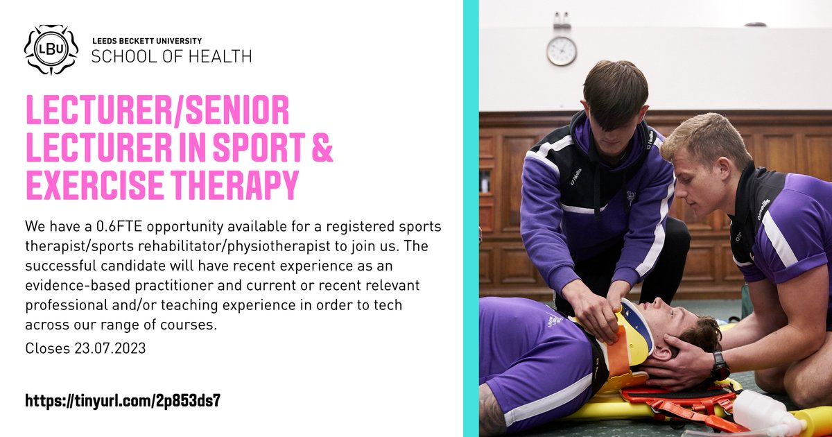 We have a new #vacancy 🚨 We are looking for a Lecturer/Senior Lecturer in Sport &amp; Exercise Therapy on a part-time 0.6FTE. 
Read more and apply here: tinyurl.com/2p853ds7 Closing date 23.07
<a href="/LeedsBeckett_ST/">Leeds Beckett ST</a> <a href="/JamesMilligan21/">James Milligan</a> @llewellynhelen1 <a href="/JobsinSportSci/">Jobs in Sport Science</a> <a href="/SporttherapyUK/">Sports Therapy UK</a>