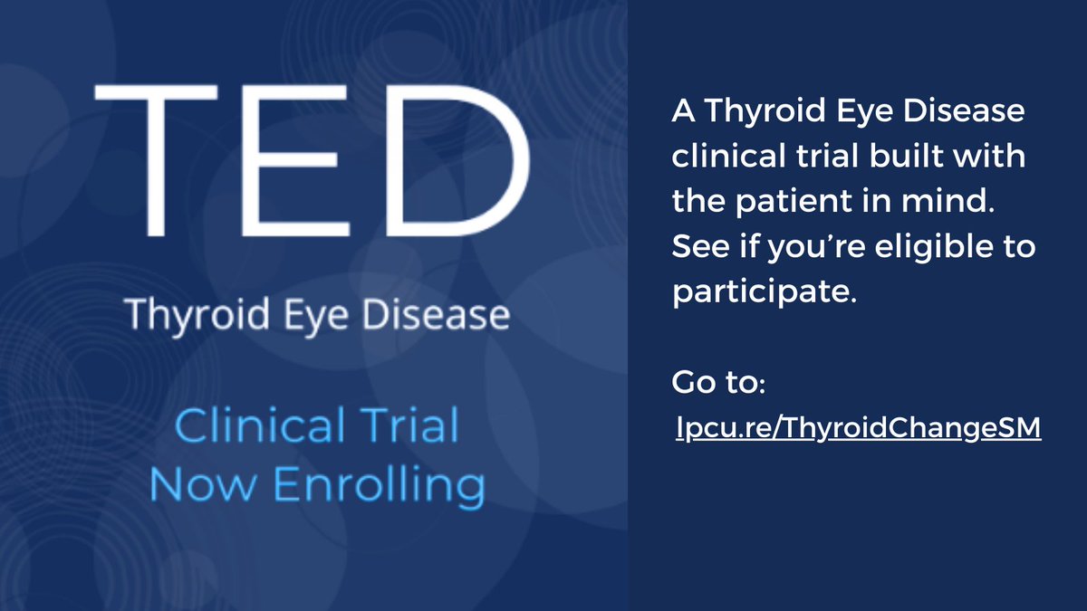 Living with #ThyroidEyeDisease and #Gravesdisease can be difficult, but you don't have to go it alone. This #TED clinical trial is seeking patients who haven't found relief from other treatment options and want to explore new potential treatments. Go to>> lpcu.re/ThyroidChangeSM