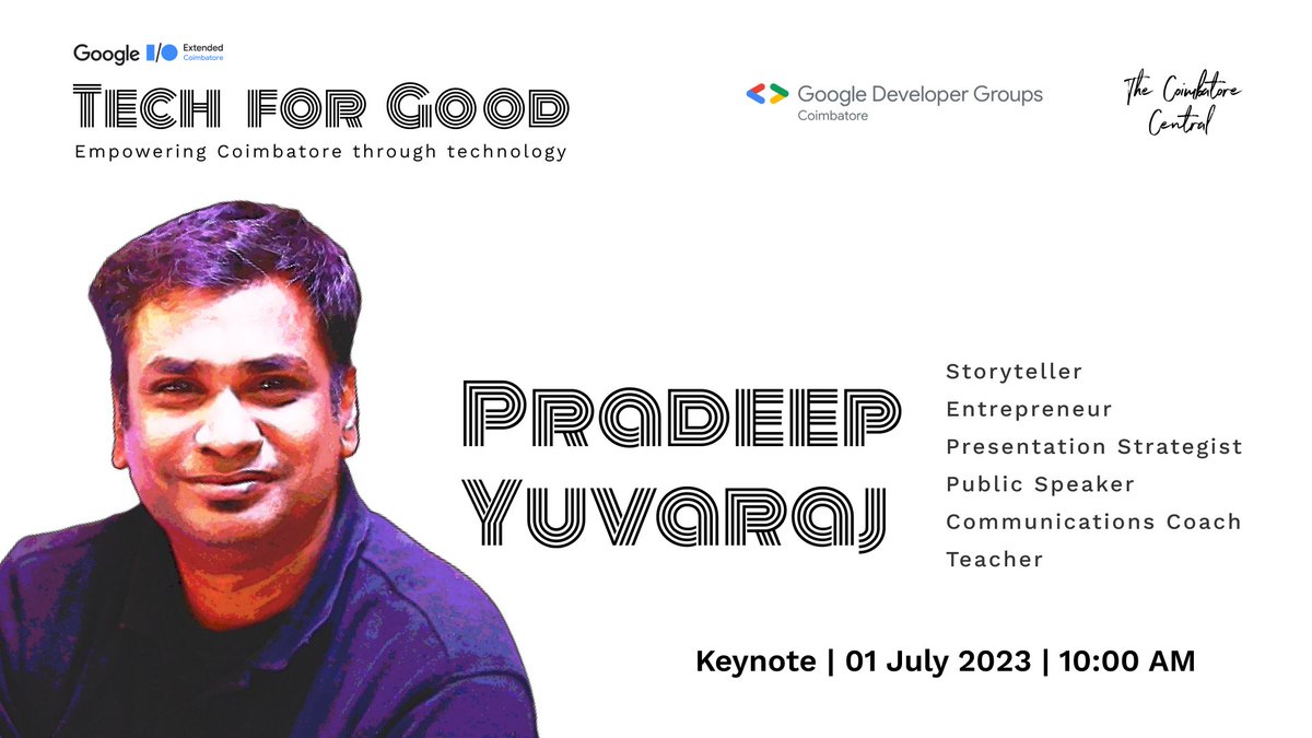 We are thrilled to introduce our keynote speaker for the event "Tech for Good," - Pradeep Yuvaraj
For more details: t4g.gdgcbe.com

#TechForGood #GDGCoimbatore #ioextended‍‍‍‍‍‍‍‍‍‍‍
