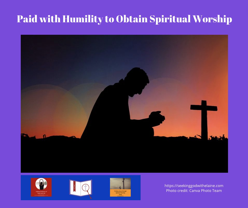 We  have to remember that spiritual worship is focused on Sovereign God.  This devotional reading looks at how we are to humbly approach God. 
#dailydevotionalreading #disciplesofchrist #spiritualworship
To read, click seekinggodwithelaine.com/paid-with-humi…