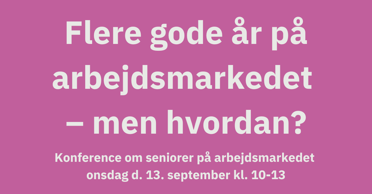 Sæt ✔️ i kalender den 13. september. Her afholder <a href="/aeldresagen/">Ældre Sagen</a> i samarbejde med <a href="/djoef/">Djøf</a> og <a href="/FOA_dk/">FOA</a> en konference om de erfarne på #dkarbejde 

Program og link til tilmelding finder du her: tilmeld.dk/konf-seniorer-…