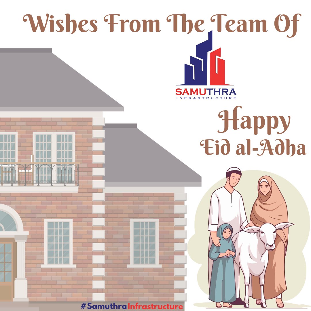 SamuthraInfras1's tweet photo. Happy Eid al-Adha Mubarak To All
Wishes From The Team Of 
@SamuthraInfras1 🧱🏘🏚🏭🏢🏗

#happyeidaladha

#eidmubarak #eidaladhamubarak #adha #mubarak #eidaladha
#samuthrainfrastructurePvt 
#samuthra #No1 #construction #company #TamilNadu #Chennai #elevationdesigns https://t.co/3fwaDCErgx