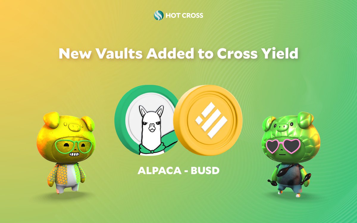 🚜 New Vaults Added To Cross Yield 👩‍🌾 $ALPACA - $BUSD 36.94% APY 🐑 @AlpacaFinance - Largest platform of leveraged #DeFi products in #crypto @ #BNBChain #Fantom. ☕️ Multiply your holdings through Cross Yield. 📍 hotcross.link/YIELD