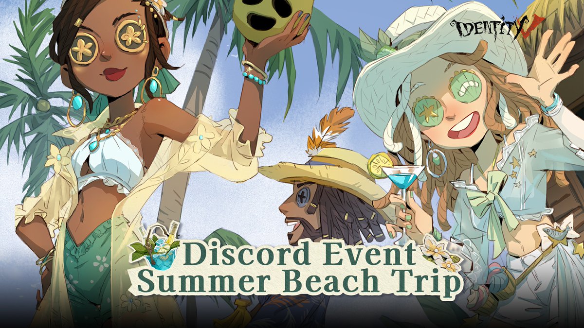 Dear Visitors， 
Join us for the ultimate summer adventure in the 'Discord Event Summer Beach Trip' for Identity V! 🌴 Participate for a chance to win exciting rewards. 
Event link: bit.ly/3NUKF3a.  discord.gg/identityvoffic…. 
 #IdentityV #SummerEvent #Discord
