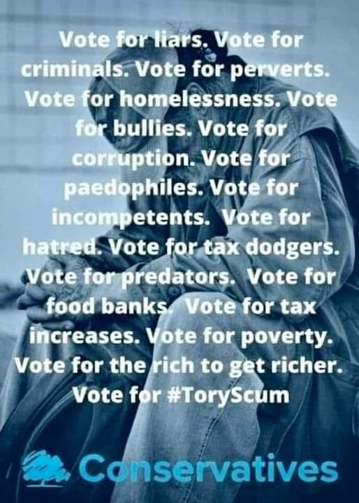 @GOV2UK #ToriesOut357 
#ToriesCorruptToTheCore 
#GeneralElectionNow