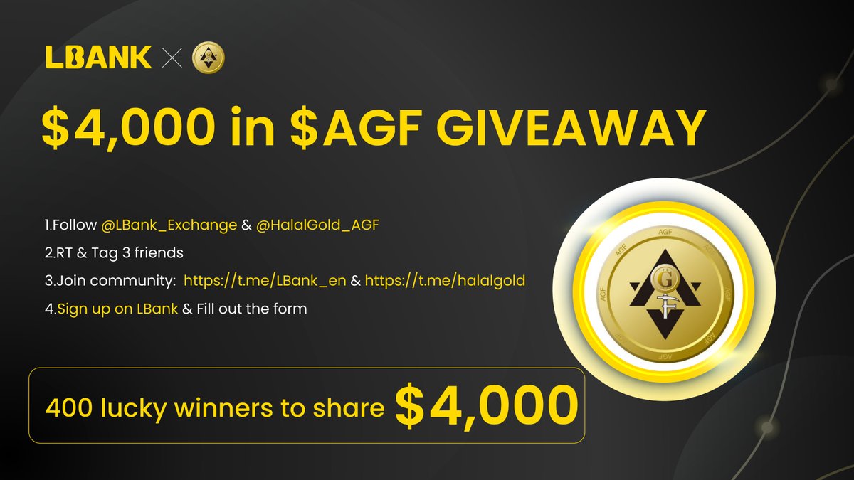 🎊$AGF Airdrop!

🔔Jun. 29 8:00 - Jul. 6 8:00 (UTC)

✅Follow <a href="/LBank_Exchange/">LBank.com</a> &amp; <a href="/HalalGold_AGF/">Halal Gold by AGF</a>
✅RT &amp; Tag 3 friends
✅Join:  t.me/LBank_en &amp;  t.me/halalgold
✅Sign up on LBank &amp; Fill out: tinyurl.com/39zz5jpe

💰 400 lucky winners share $4,000 $AGF(200,000