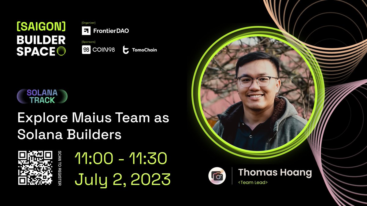 🛣️Prepare to be inspired by the sharing about the journey from indie to team at #SaigonBuilderSpace

🗒Explore Maius Team as Solana Builders
🎙Thomas Hoang -  Lead of Maius Team
⏰11:00-11:30, July 2, 2023

Join us for an unforgettable session ▶️ lu.ma/saigonbuilders…
