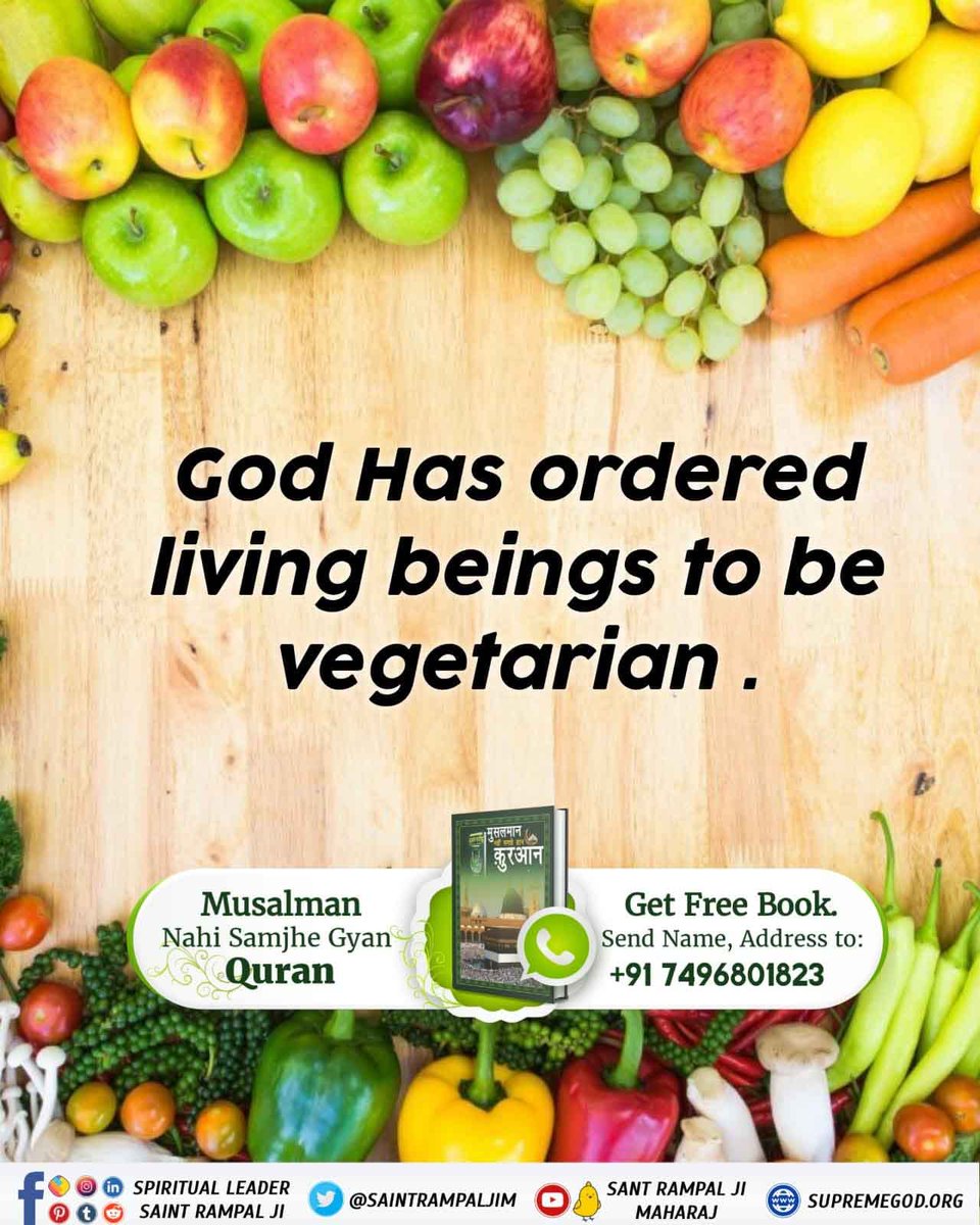 #KabirisGod 
God has ordered living beings to be vegetarian