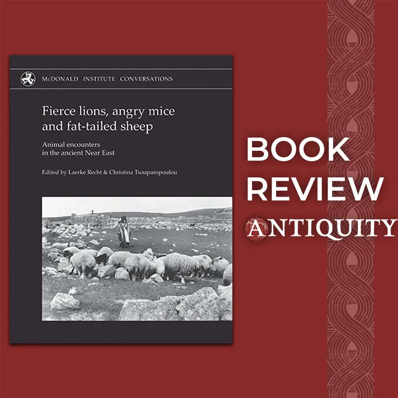 📕 #BookReview 

<a href="/tspiritedhorse/">Lærke Recht</a> &amp; <a href="/ChristinaTsoup2/">Dr Christina Tsouparopoulou</a>'s 'Fierce lions, angry mice and fat-tailed sheep: animal encounters in the ancient Near East' "contributes in a consequential way to the prodigious growth in human-animal studies".

✍️ @bcollin  

🔗 buff.ly/446pu37