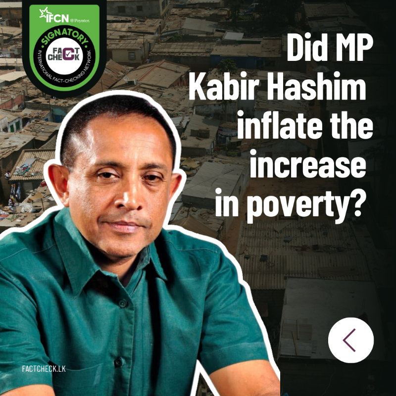 factchecklka's tweet photo. MP Kabir Hashim claimed that the number of people living in poverty has increased significantly since 2019 in #SriLanka. 📈 Is this accurate as per official and unofficial poverty estimates?
Swipe ⏪ to find out
📚 Read the full fact-check: https://t.co/NGTjt3Uzo8
#FactCheckLK