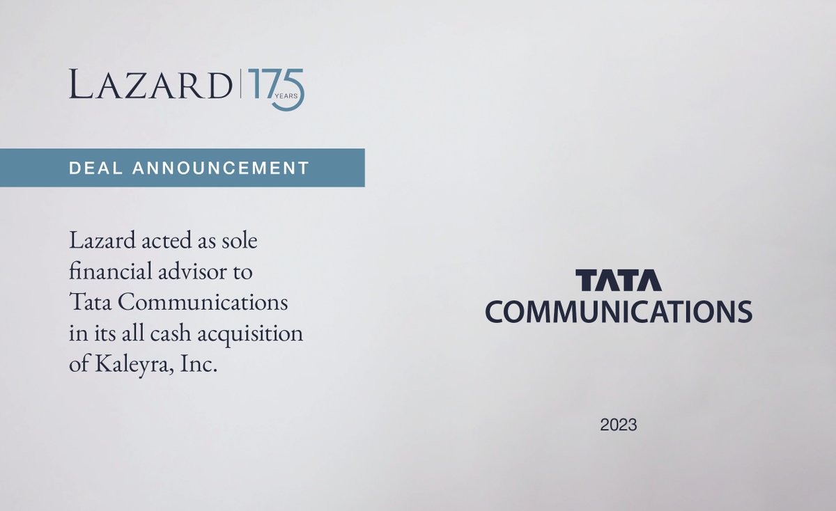 Lazard’s Telecommunications, Media & Entertainment group served as lead financial advisor to Tata Communications in its all cash acquisition of global CPaaS platform Kaleyra, Inc.