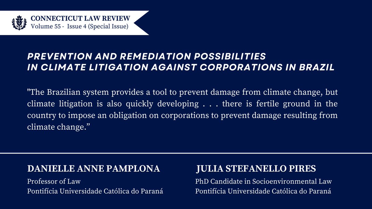 ConnLRev's tweet photo. Professor Dani Pamplona (@DaniAPamplona, @PUCPRoficial) and co-author Julia Stefanello Pires (@Stefanellojulia) identify the U.N. Guiding Principles on Business and Human Rights’ due diligence procedure as a promising framework for corporate climate accountability. https://t.co/OOlcmpaJgN