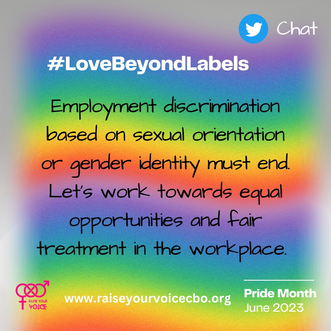 Workplace should be a safe space where all can exist free from employment discrimination.
#LoveBeyondLabels