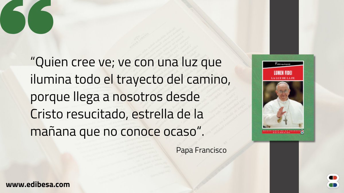 edibesa's tweet image. &quot;Quien cree ve; ve con una luz que ilumina todo el trayecto del camino, porque llega a nosotros desde Cristo resucitado, estrella de la mañana que no conoce ocaso&quot;. @Pontifex_es en #LumenFidei 🖊️ #frasedeldía