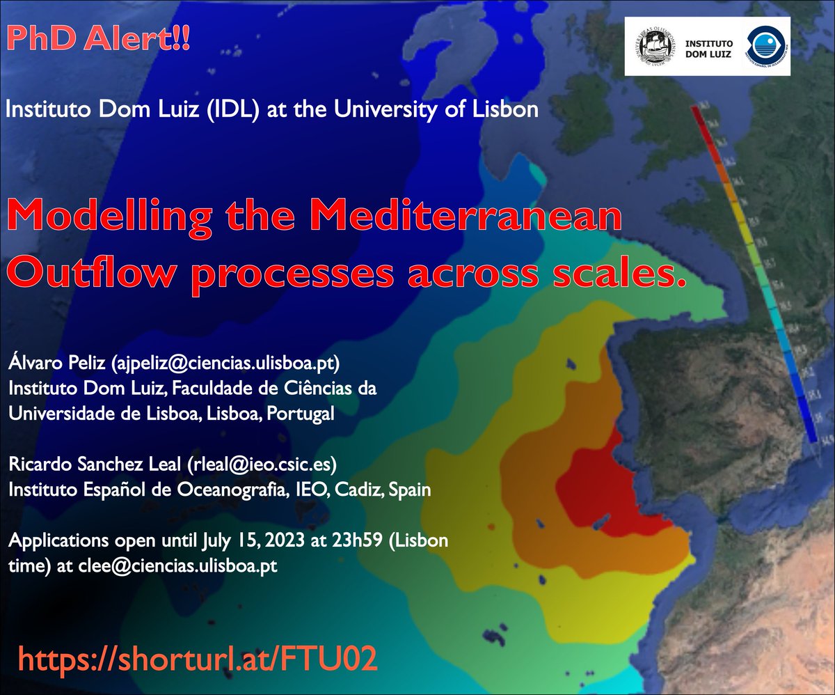 #PhD #Alert at the Instituto Don Luiz (IDL, U. Lisbon): Modelling the Mediterranean Outflow processes across scales. #oceanjobs #oceanography Visit shorturl.at/FTU02 or DM for more info and application details. DEADLINE 15 July 2023. Please RT!