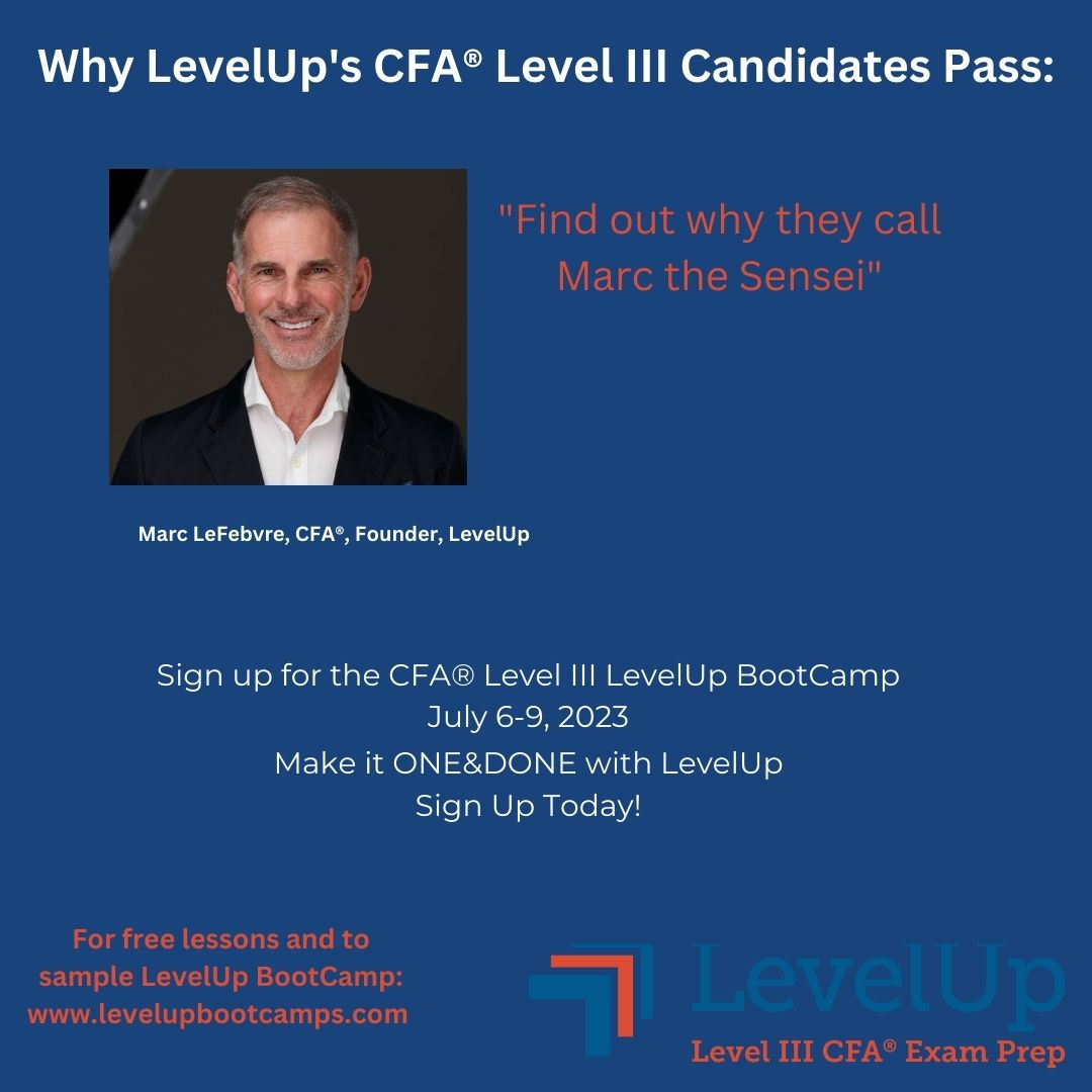 MarcLeFebvreCFA's tweet photo. How do you pass the #CFALEVEL3 Exam? Get LevelUp and Join our LevelUp BootCamp July 6-9, 2023. #cfaleveliii #cfaexam #cfacharter #cfainstitute https://t.co/CkQI3O8lkz