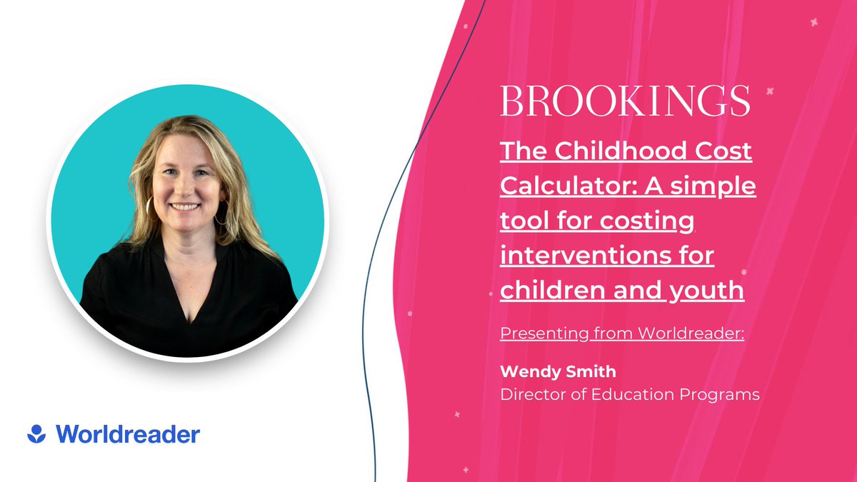 worldreaders's tweet photo. We are proud to present at @BrookingsInst’s launch of the Childhood Cost Calculator (C3), a free online tool for completing cost analysis of child and youth-related interventions. Catch Wendy Smith, our Director of Education programs, here ➤ https://t.co/2OW5lHgdk8 https://t.co/5RUFo1B9ax