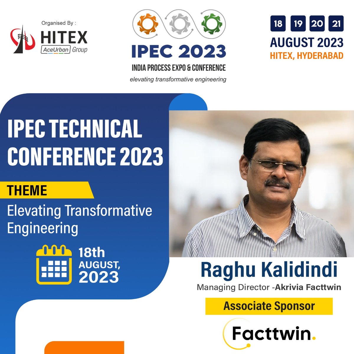 IPEC_EXPO's tweet photo. Associate Sponsor Akrivia Facttwin is welcome at the IPEC Technical Conference 2023.
The Managing Director of Akrivia Facttwin, Mr. Raghu Kalidindi, will talk at the IPEC Technical Conference in 2023.
Register Now : https://t.co/GNavPThXNO
#ipec2023 #ipectechconference2023 https://t.co/cUBsoK9FAm