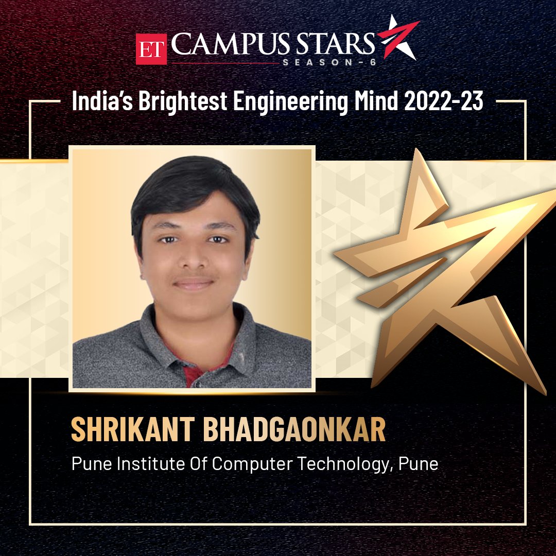 Congratulations Shrikant Bhadgaonkar, Pune Institute Of Computer Technology, Pune, for making it to the prestigious list of ET Campus Stars Class 2022-23. To view the entire list of winners, visit etcampusstars.com
