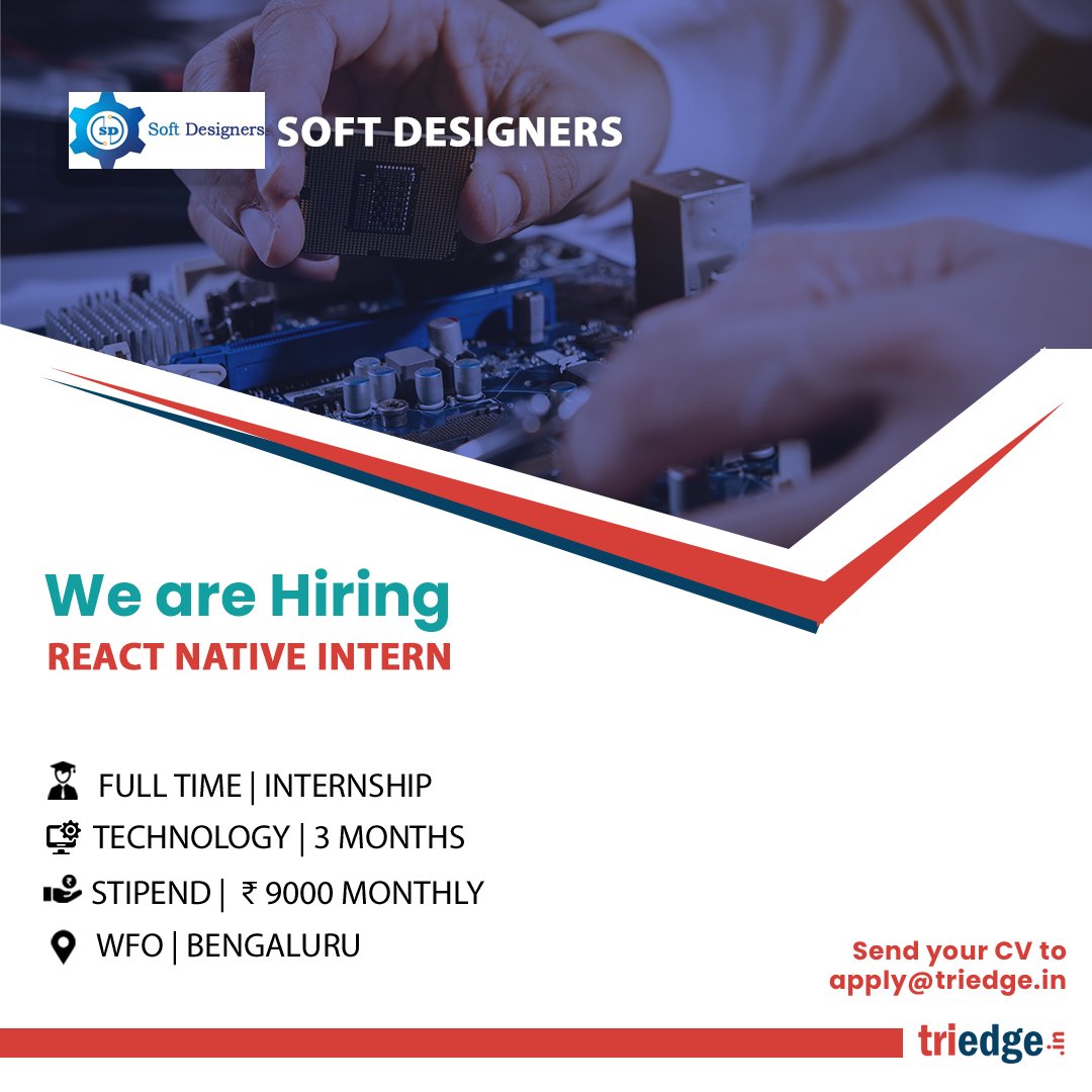 Soft Designers is hiring a React Native Intern to work from Bengaluru Location.
Interested candidates may send their resumes at apply@triedge.in.
#hiring #internship #content  # degitally # bengalurujobs