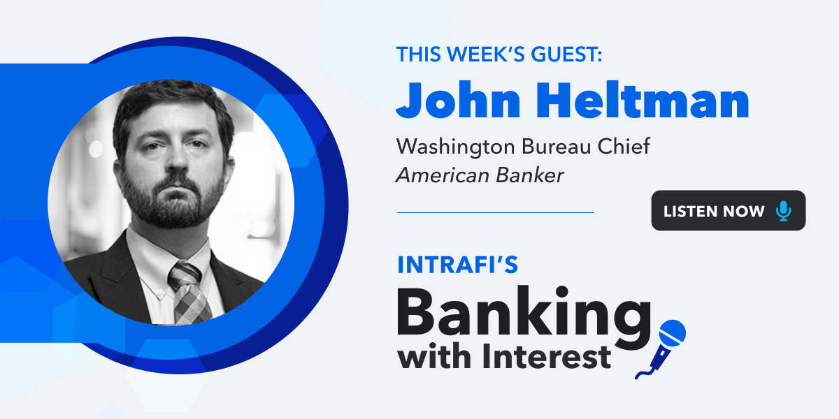IntraFi's tweet photo. On #BankingWithInterest, @AmerBanker’s @JohnHeltman discusses pending regulation to raise capital on banks and how it fits into the Basel capital plan. He also covers how #banks and the GOP are planning to push back, and what that may mean for lending.
https://t.co/R1jOOMbSJB https://t.co/3uacZYt2J2