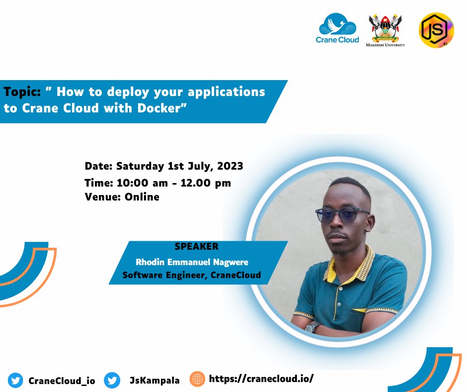 CraneCloud_io's tweet image. 📣 Exciting news! Join us for another session on &quot;deploying your application to CraneCloud using Docker! &quot;
✊Happening this Saturday, @CraneCloud_io has partnered with the @JsKampala community to bring you this exclusive training.

#CraneCloud #DockerDeployment #JavaScriptKla
