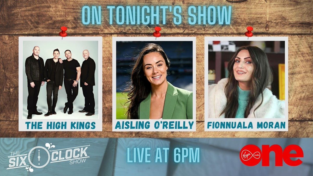 Check out our line-up for this Thursday’s Six O’Clock Show!

<a href="/TheHighKings/">The High Kings</a> – Musicians ♬
<a href="/ashoreilly/">.</a> – Sports Reporter ⚽️
<a href="/FionnualaMoran/">Fionnuala Moran</a> – Climate Activist 🌏

Live at 6pm on Virgin Media One #SixVMTV