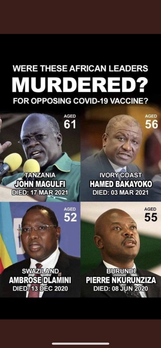 bambkb's tweet image. 🚨🚨🚨Did you know that all 4 of these African leaders died under mysterious circumstances? You know what was the one thing they had in common? They all didn’t allow their citizens to take the #Covid #Vaccine - Absolute heroes🔥❤️

President Magufuli used the PCR TEST and showed…