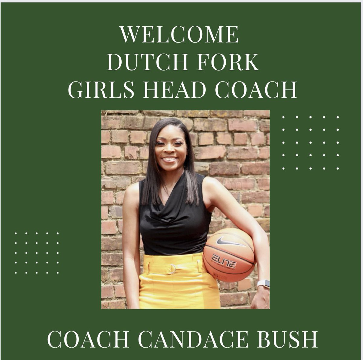 Welcome Coach Candace Bush as the Dutch Fork Lady Foxes Head Coach!!!