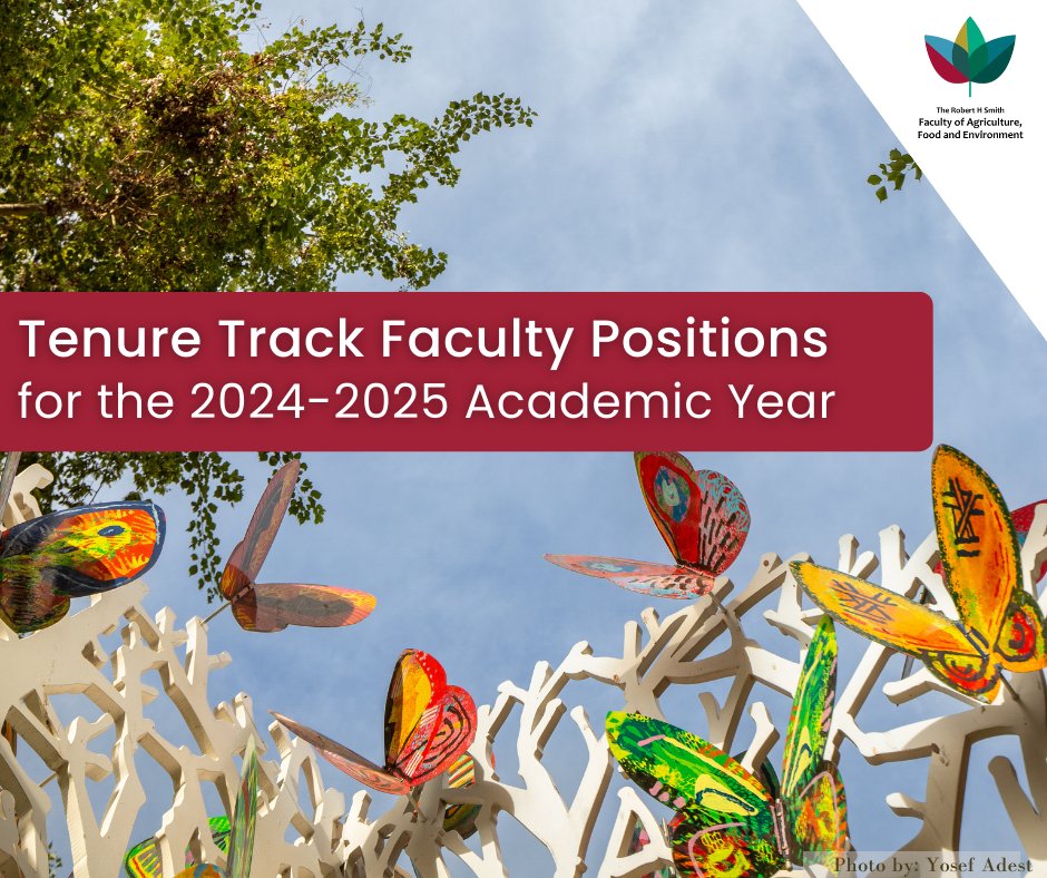 The Robert H. Smith Faculty of Agriculture, Food and Environment of the Hebrew University of Jerusalem, invites applications for tenure-track faculty positions at all levels commencing from the 2024-2025 academic year. en.hafakulta.agri.huji.ac.il/TenureTrackFac…