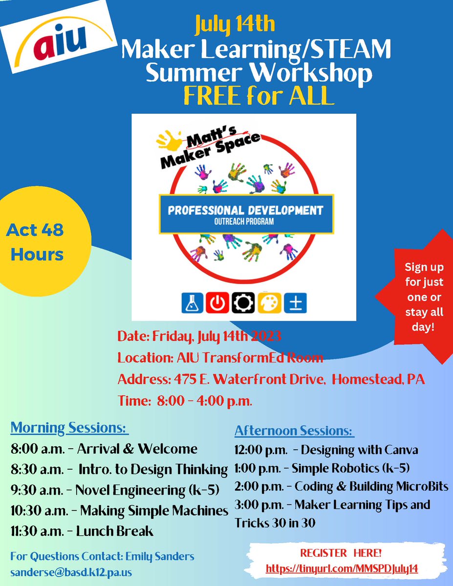 Matt's Maker Space is hosting a FREE Maker Learning/STEAM Summer Workshop. Sign up today! Act 48 Hours available. tinyurl.com/MMSPDJuly14