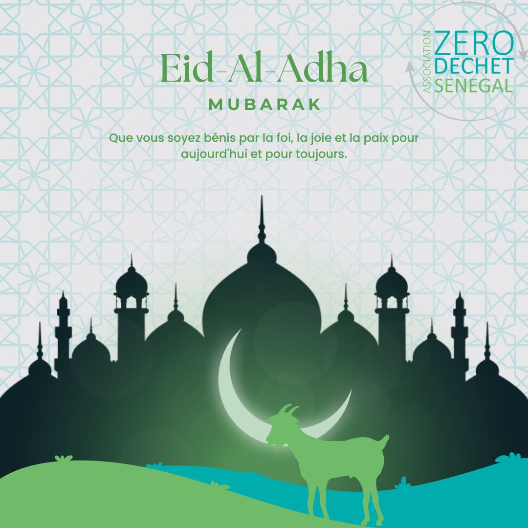 L’Association Zéro Déchet Sénégal souhaite une bonne fête de #Tabaski à la communauté musulmane 🕌🙏🏾 !