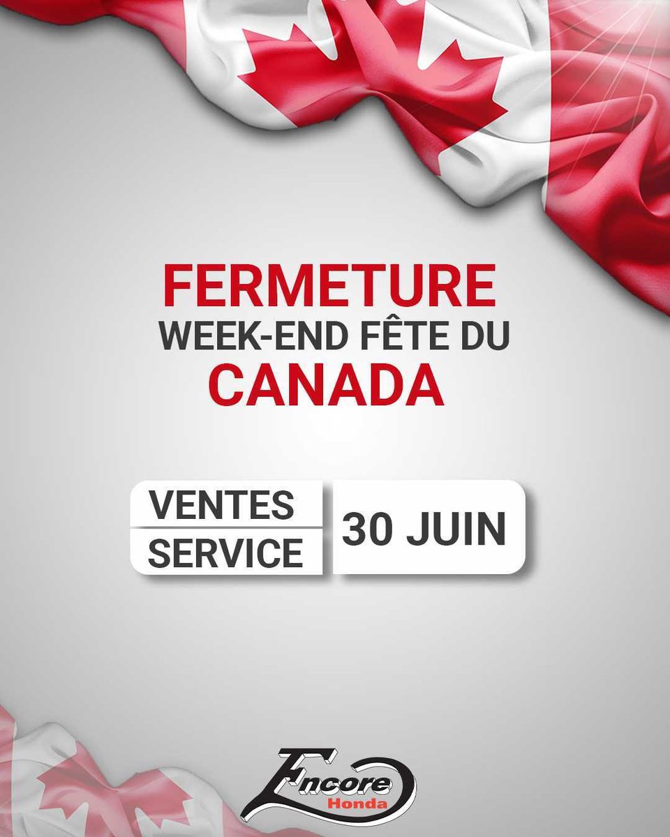 EncoreHonda's tweet photo. À l'occasion de la fête du Canada, nous serons fermés le 30 juin.🎉🎊

Nous serons de retour dès lundi le 3 juillet.

#EncoreHonda #Canadaday #FeteDuCanada https://t.co/iNjZkmCJBY