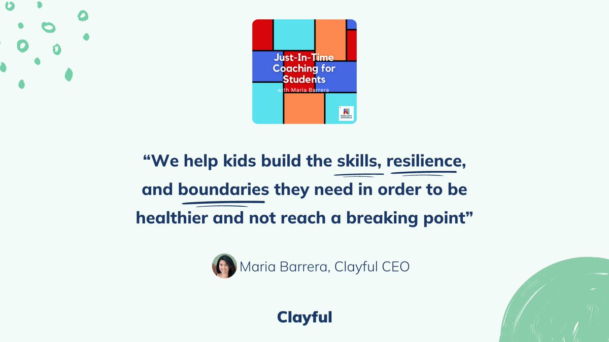 We don’t have time to wait — we must act now to support students BEFORE they reach a breaking point.

Tun into the Resilient Schools Podcast episode 'Just-in-Time Coaching for Students' featuring Maria Barrera, CEO of Clayful. 🎧✨#MentalWellness #EmpoweringKids