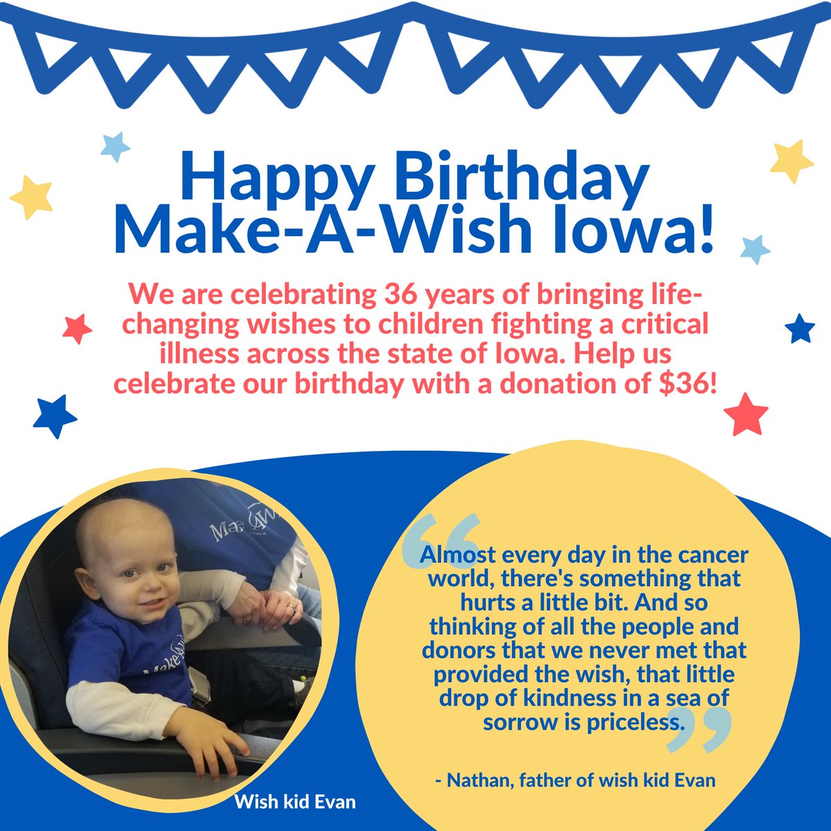 After 36 years, we have been able to help more than 4,200 children in Iowa battling a critical illness. Our vision is to reach and find every single eligible child and grant their wish. Please consider helping us celebrate by donating $36 online using the links in our bio!