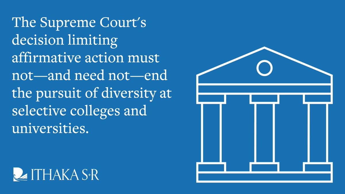 The Supreme Court has ruled to limit #AffirmativeAction. Now, colleges & universities must make deliberate efforts to sustain diversity and prioritize racial equity. Cappy Hill, @MartinKurzweil & Eugene Tobin propose strategies that could make an impact: sr.ithaka.org/publications/a…