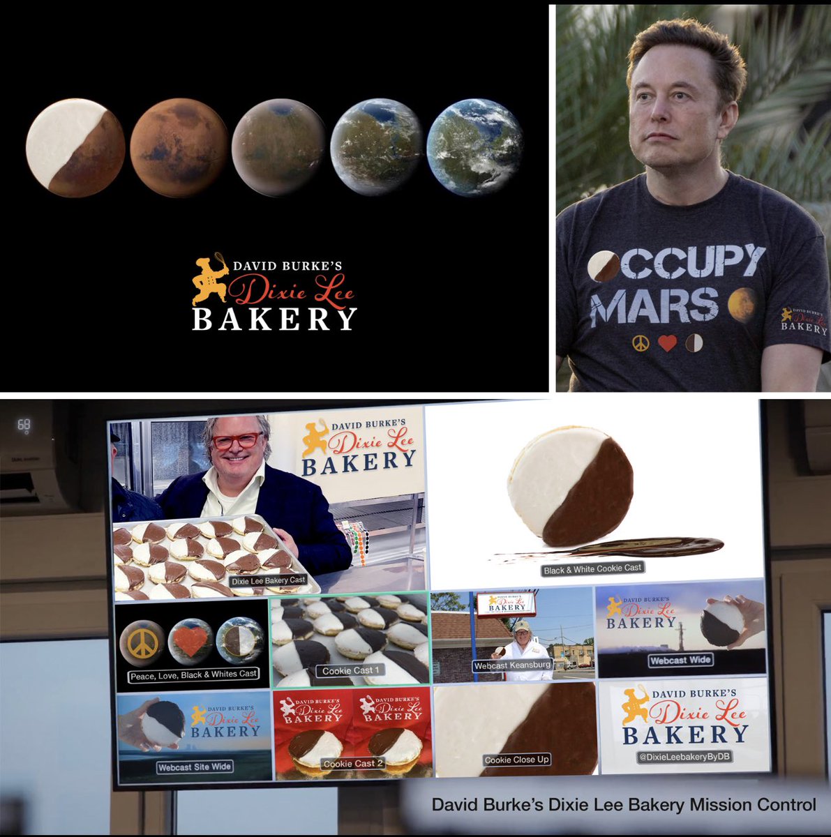 <a href="/elonmusk/">Elon Musk</a> Bake Mars right from the start. Populate with Peace, Love and Black &amp; White cookies. David Burke’s Dixie Lee Bakery Black &amp; Whites are outta this world! Make ‘em the official cookie of Mars. Samples? We ship nationwide-soon to Mars. <a href="/SpaceX/">SpaceX</a> dixieleebakerybydb.com