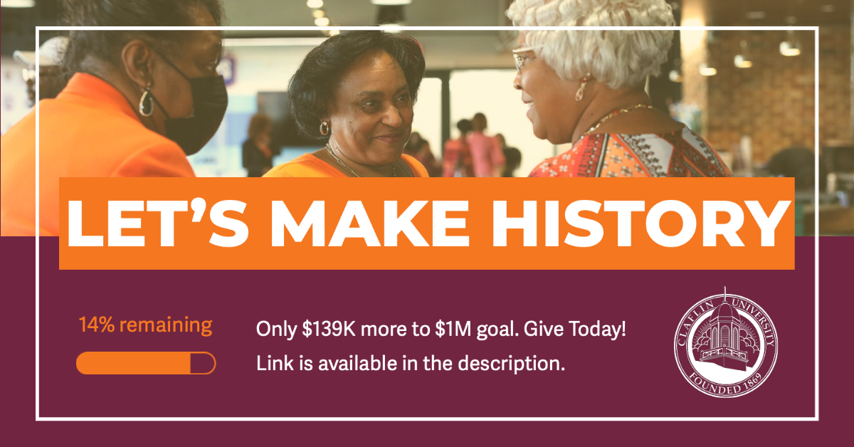 LET'S MAKE HISTORY CLAFLIN ALUMNI conta.cc/3NA0URA